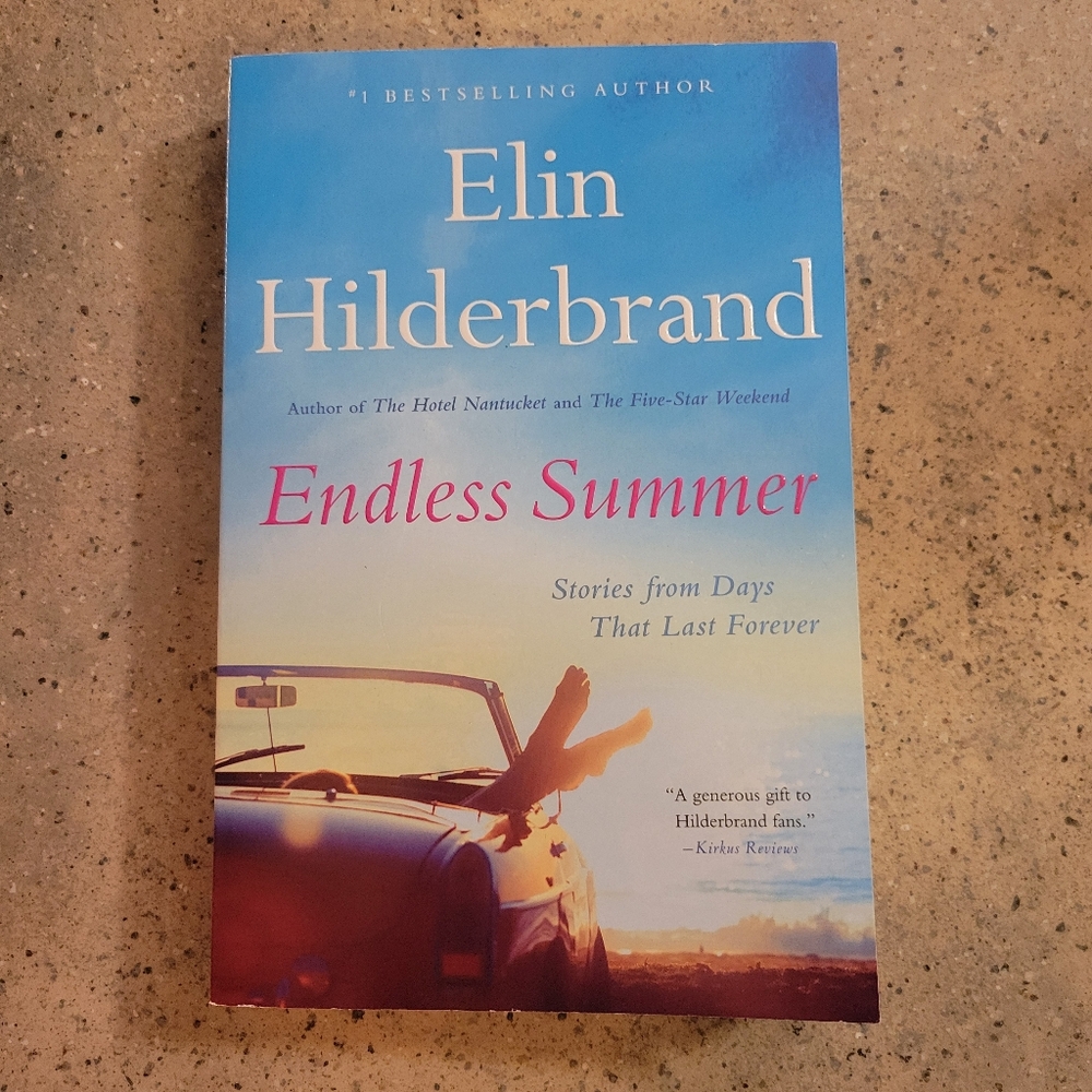 Endless Summer Paperback Novel by Elin Hilderbrand Book. Beach Read - EUC